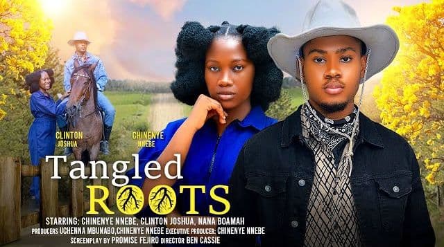 TANGLED ROOTS - CHINENYE NNEBE, CLINTON JOSHUA, NANA BOAMAH latest 2024 nigerian movies