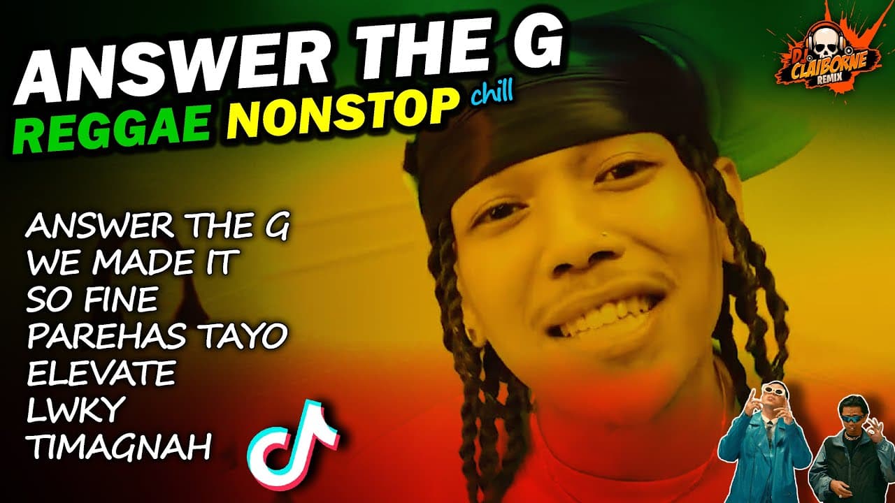 ANSWER THE G REGGAE NONSTOP 2024 | We Made It, So Fine, Parehas Tayo, Timagnah | DJ Claiborne Remix