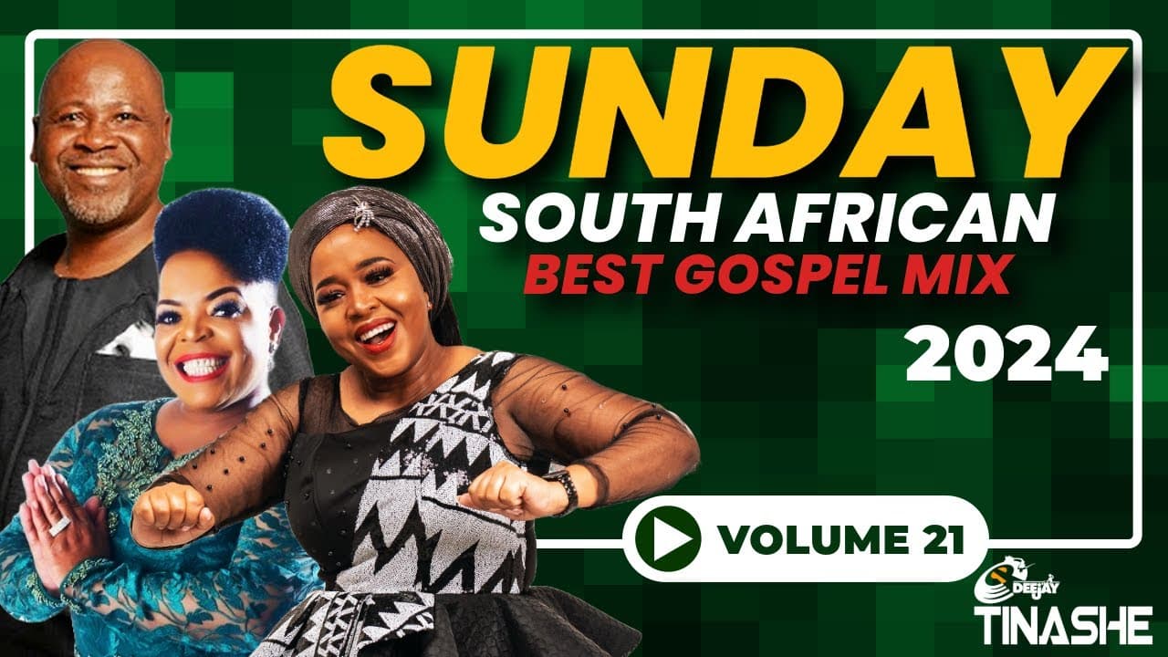 South African | Best Gospel Sunday Mix 2024 Vol 21 | DJ Tinashe /Rebecca Malope,Sipho Makabane...