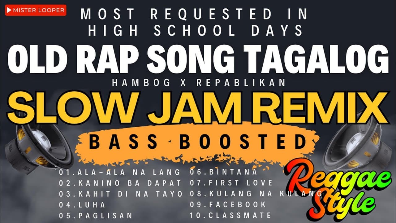 Most Requested Old Rap Song Tagalog Slow Jam Remix Bass Boosted Reggae Style