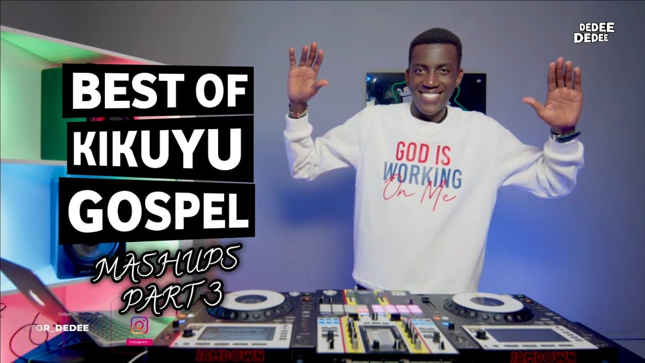 BEST OF KIKUYU GOSPEL MASHUPS PART THREE FT SELECTOR DEDEE [Dennis Mutara,Betty Bayo,Shiru Wa Gp...]