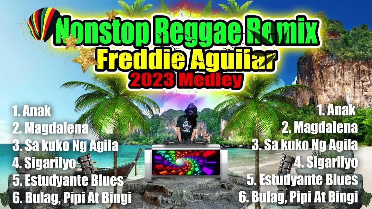 Nonstop Freddie Aguilar Reggae Remix 2023 Medley