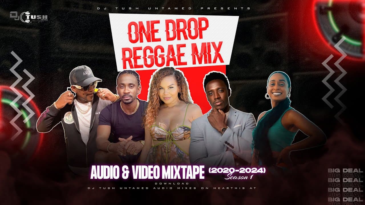 DJ TUSH UNTAMED - ONE DROP REGGAE MIX (2020 - 2024) S01 ft.  [BUSY SIGNAL, ALAINE, CHRIS MARTIN ETC]