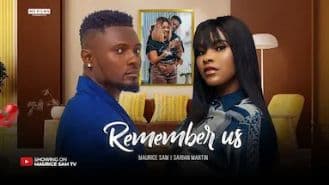 REMEMBER US - MAURICE SAM, SARIAN MARTIN 2024 FULL NIGERIAN MOVIE