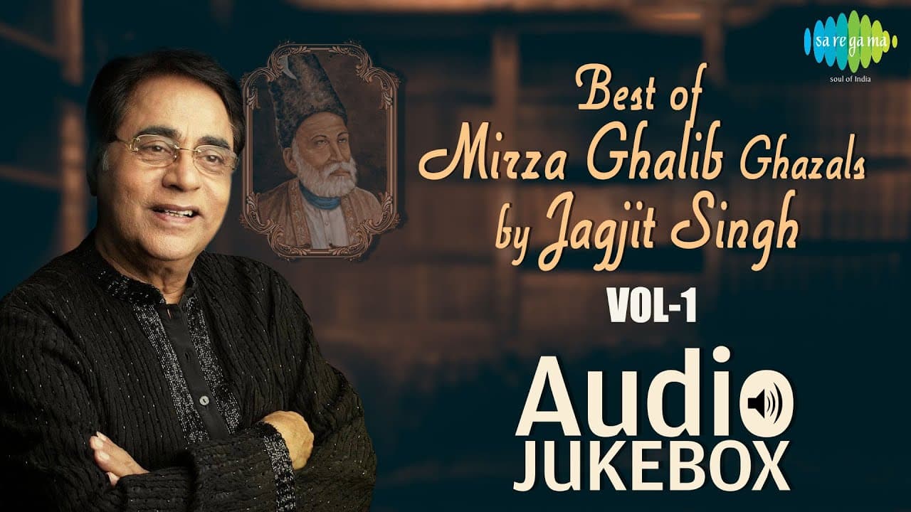 Best of Mirza Ghalib Ghazals by Jagjit Singh - Vol 1 | Ghazal Hits | Audio Jukebox | Dil-E-Nadan