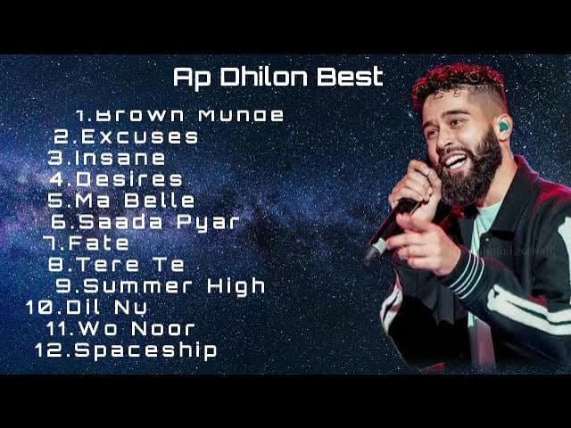 Best of Ap Dhilon| Brown Munde | Excuses