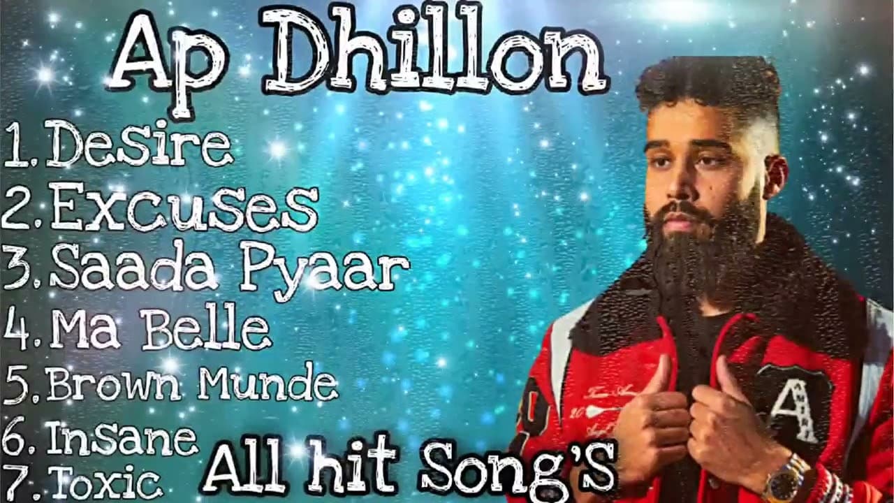 Ap Dhillon ( Top 7 Audio Song )