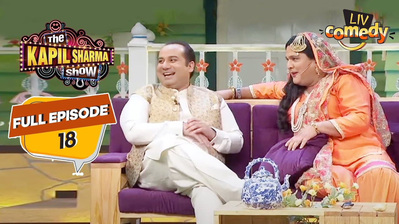 Rahat Fateh Ali के साथ हुई Major Flirting | The Kapil Sharma Show Season 1