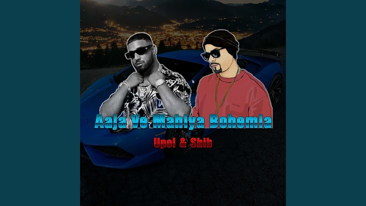 Aaja Ve Mahiya Bohemia