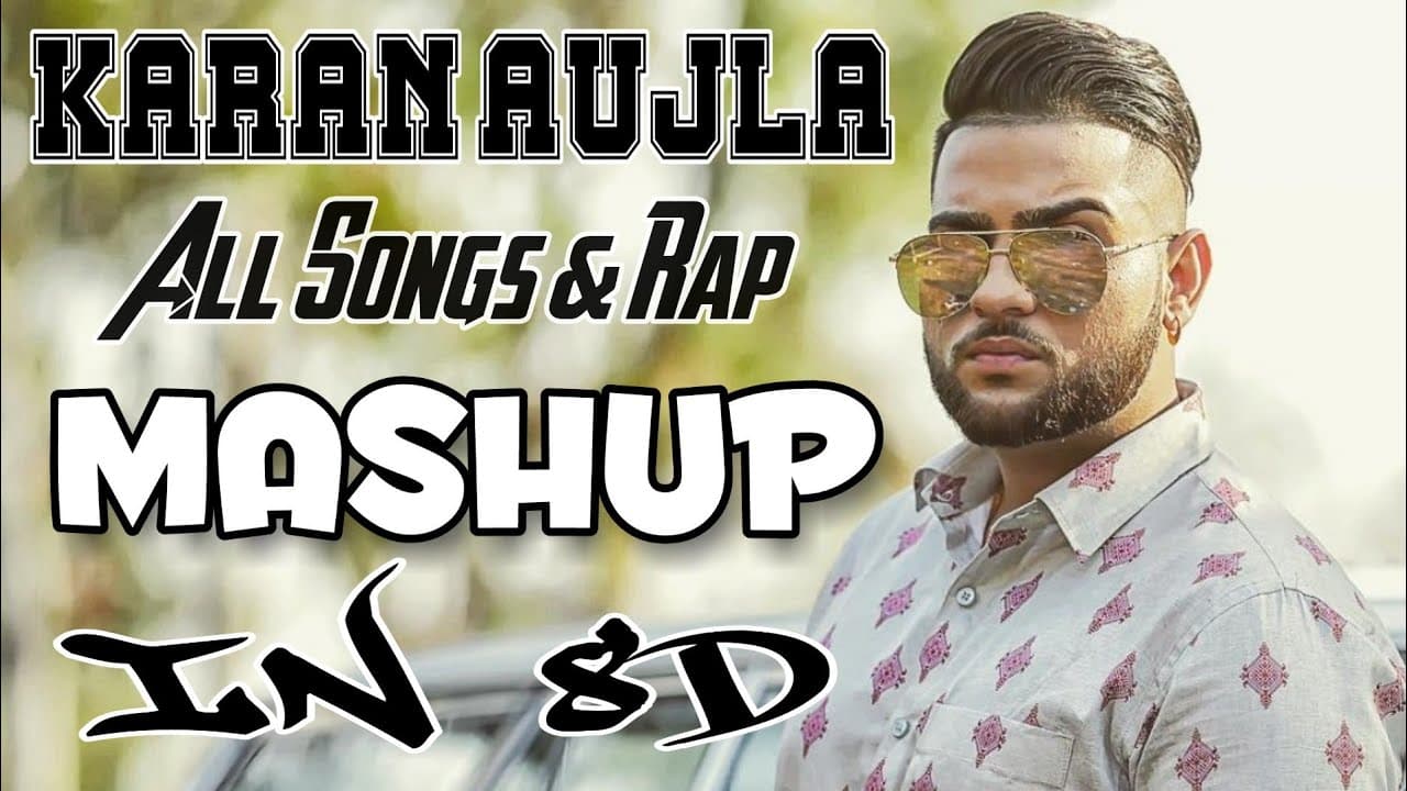 Karan Aujla Mashup [8D AUDIO] Karan Aujla All Songs & Rap Collection | 8D Punjabi Songs