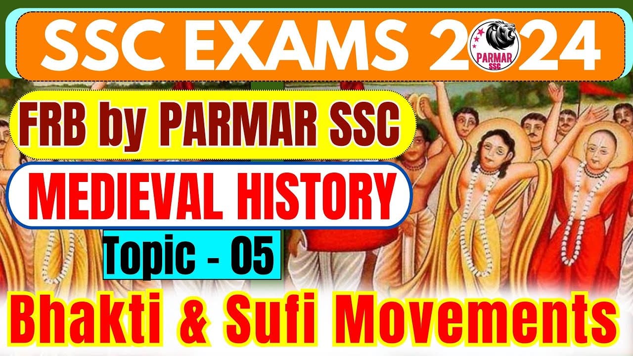 MEDIEVAL HISTORY FOR SSC | BHAKTI AND SUFI MOVEMENTS | PARMAR SSC