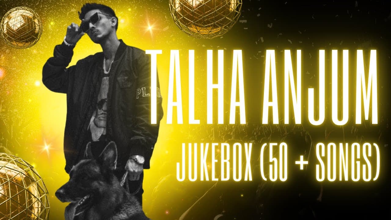 TALHA ANJUM JUKEBOX || 50 + SONGS || Talha Anjum All Songs || BUXXE
