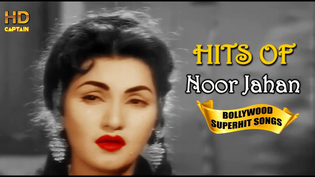 Noor Jahan Bollywood Heart Touching Songs | Popular Hindi Songs HD VIDEO JUKEBOX