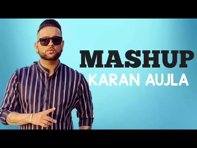 KARAN AUJLA MASHUP 2019 | Karan Aujla Mashup 2019 | KARAN AUJLA