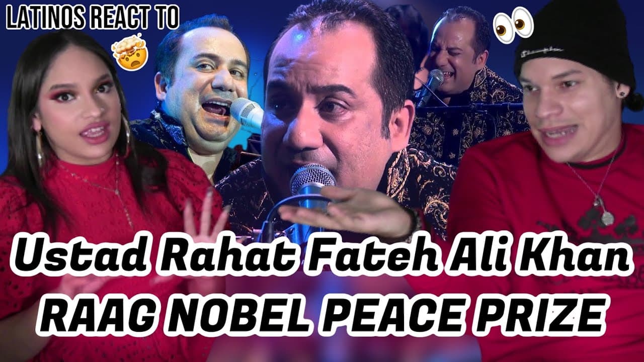 Latinos react to Ustad Rahat Fateh Ali Khan "Raag" 2014 Nobel Peace Prize Concert