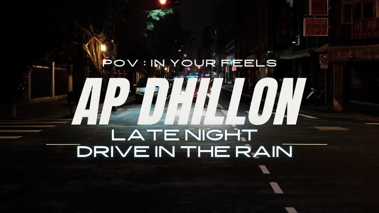 AP Dhillon Non Stop | In Your Feels | In the Rain | AP Dhillon Drive Mix