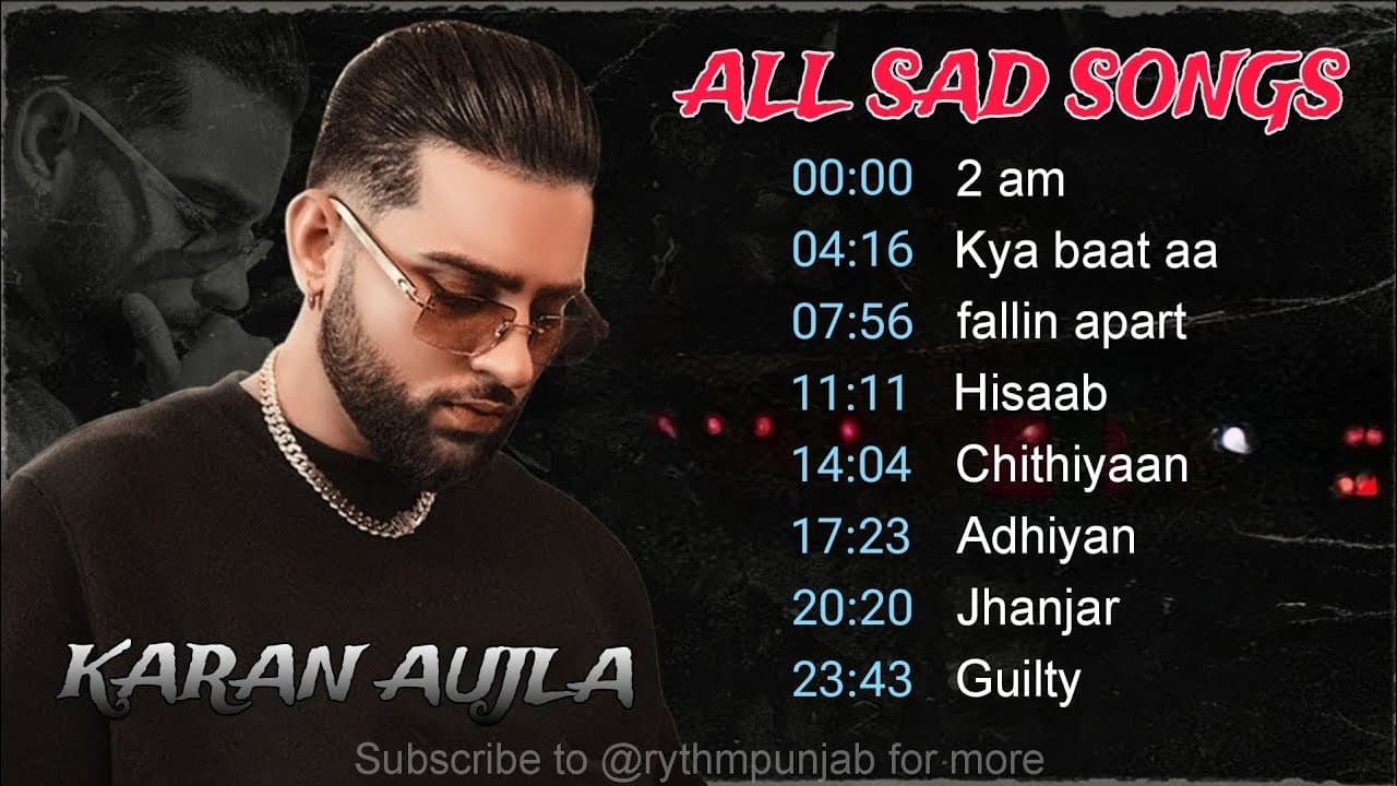 Karan Aujla | Sad Song | Rhythm Punjab | New Punjabi Songs |
