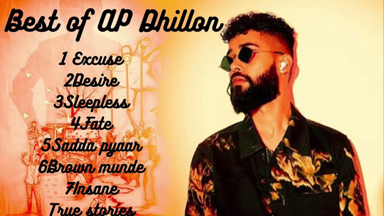 Best of AP Dhillon|AP Dhillon songs|Ap Dhillon superhits|AP Dhillon songs