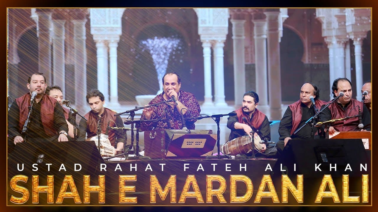 SHAH-E-MARDAN ALI (QAWALI) RAHAT FATEH ALI KHAN - SUFI LOUNGE tribute (USTAD NUSRAT FATEH ALI KHAN)