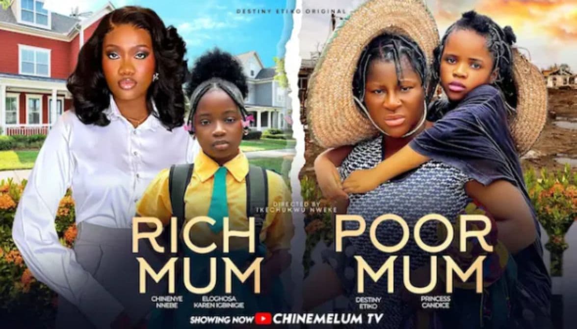 RICH MUM POOR MUM - DESTINY ETIKO, CHINENYE NNEBE, PRINCESS CANDICE, KAREN IGBINIGIEN NIGERIAN MOVIE