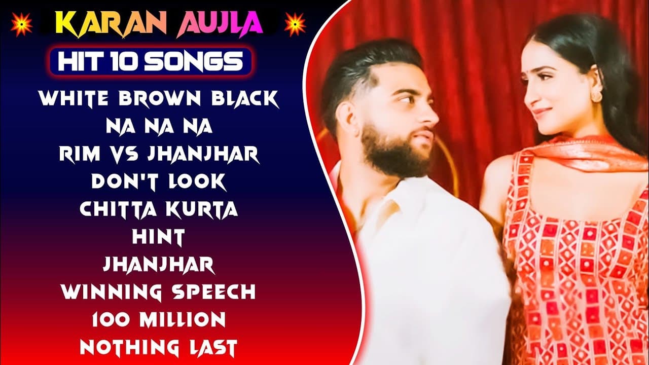 Best of Karan Aujla songs | Latest Punjabi songs Karan Aujla songs | All superhits Karan Aujla 2024