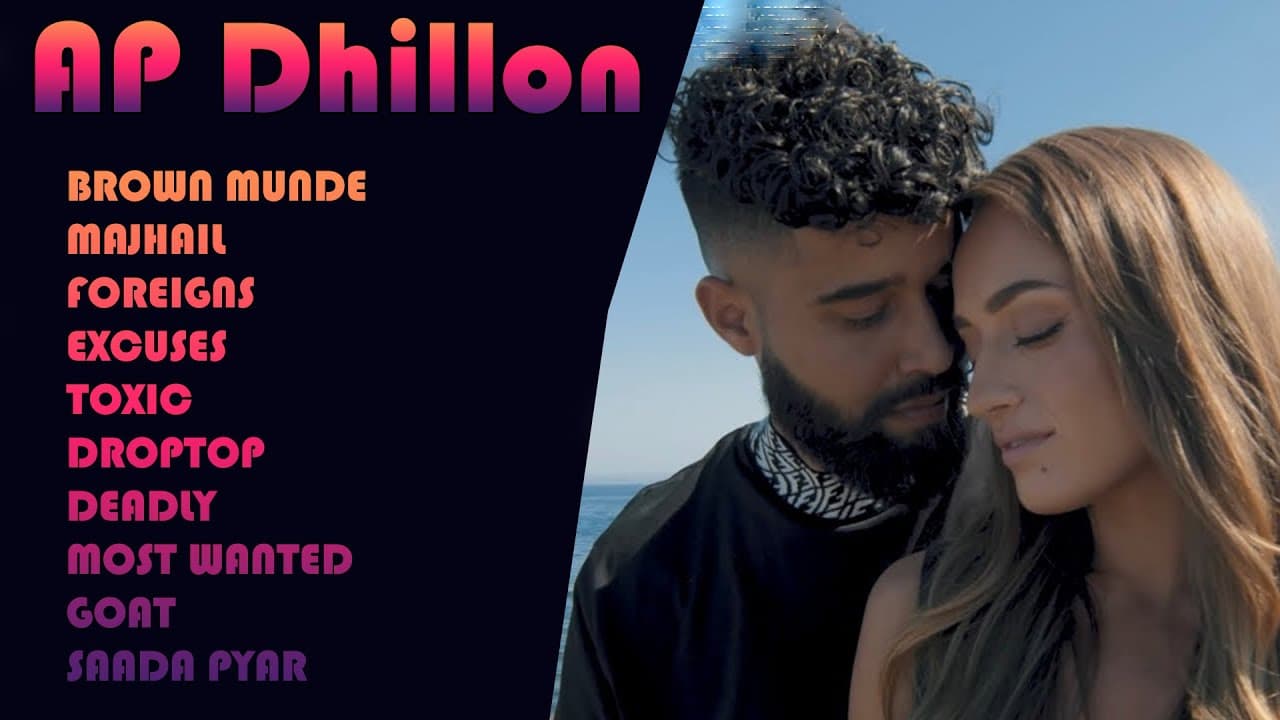 AP Dhillon Hit Songs Jukebox || Audio Jukebox 2021 || AP Dhillon Brown Munde || Best Of AP Dhillon