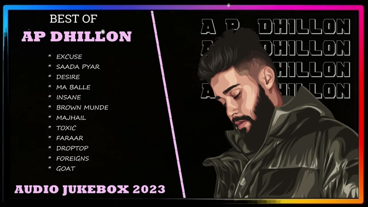 Best Of AP DHILLON || Audio Jukebox 2022 || AP Dhillon All Songs || Latest Punjabi Jukebox 2022