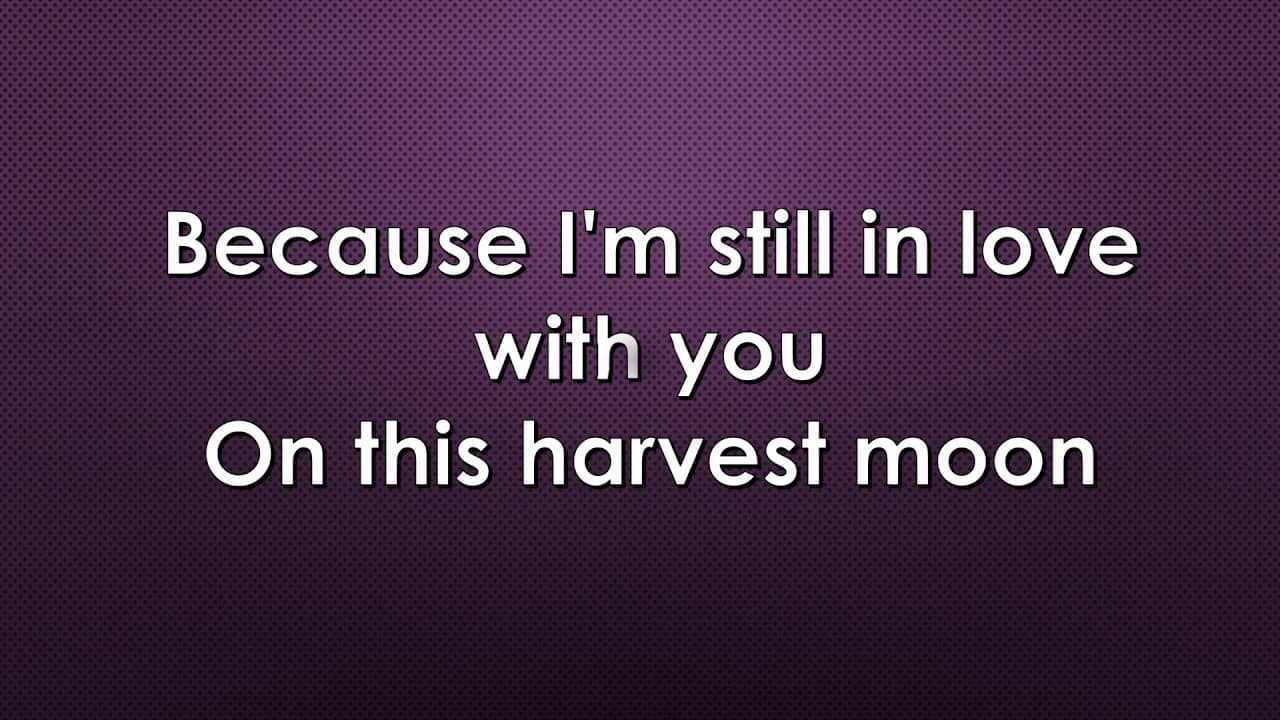 Neil Young - Harvest Moon lyrics