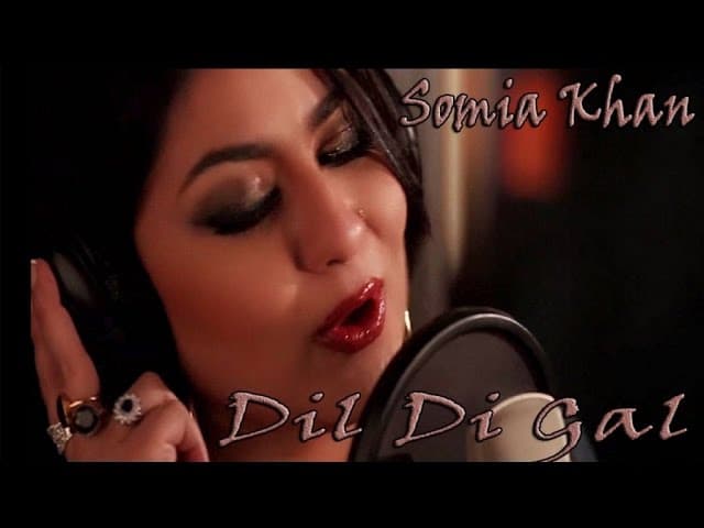 Somia Khan - Dil Di Gal