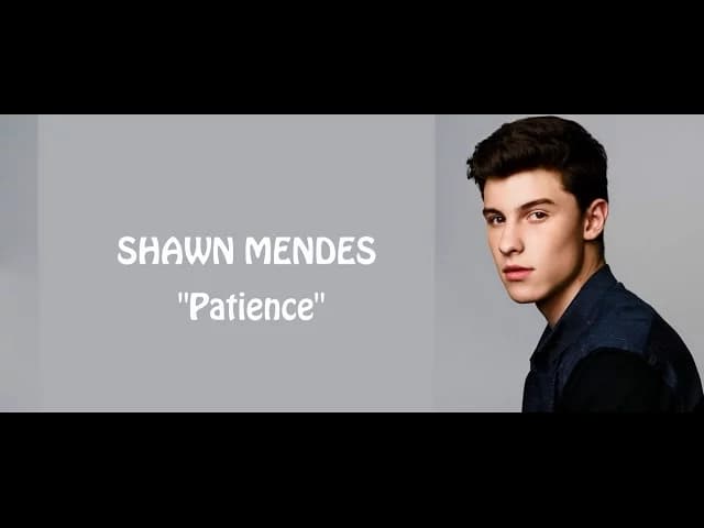 Shawn Mendes - Patience (lyrics)