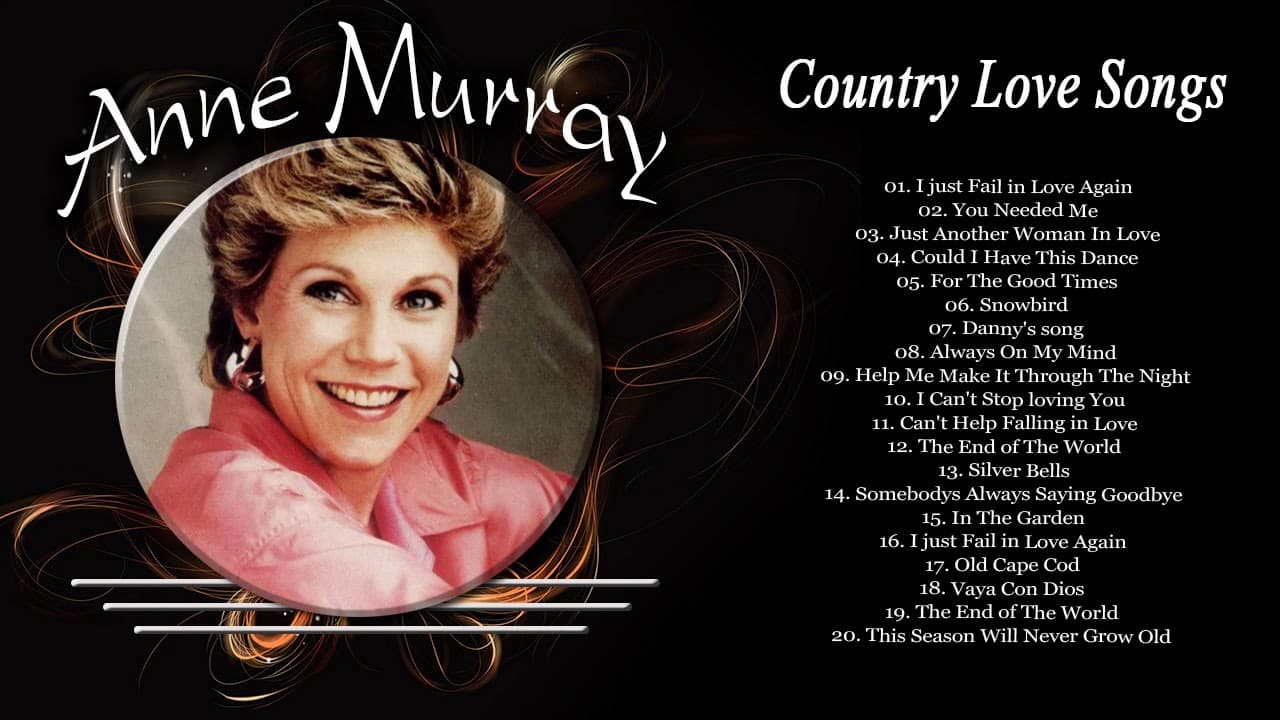 Anne Murray Greatest Hits Country Love Songs - Best Songs of Anne Murray Playlist Old Country Hits