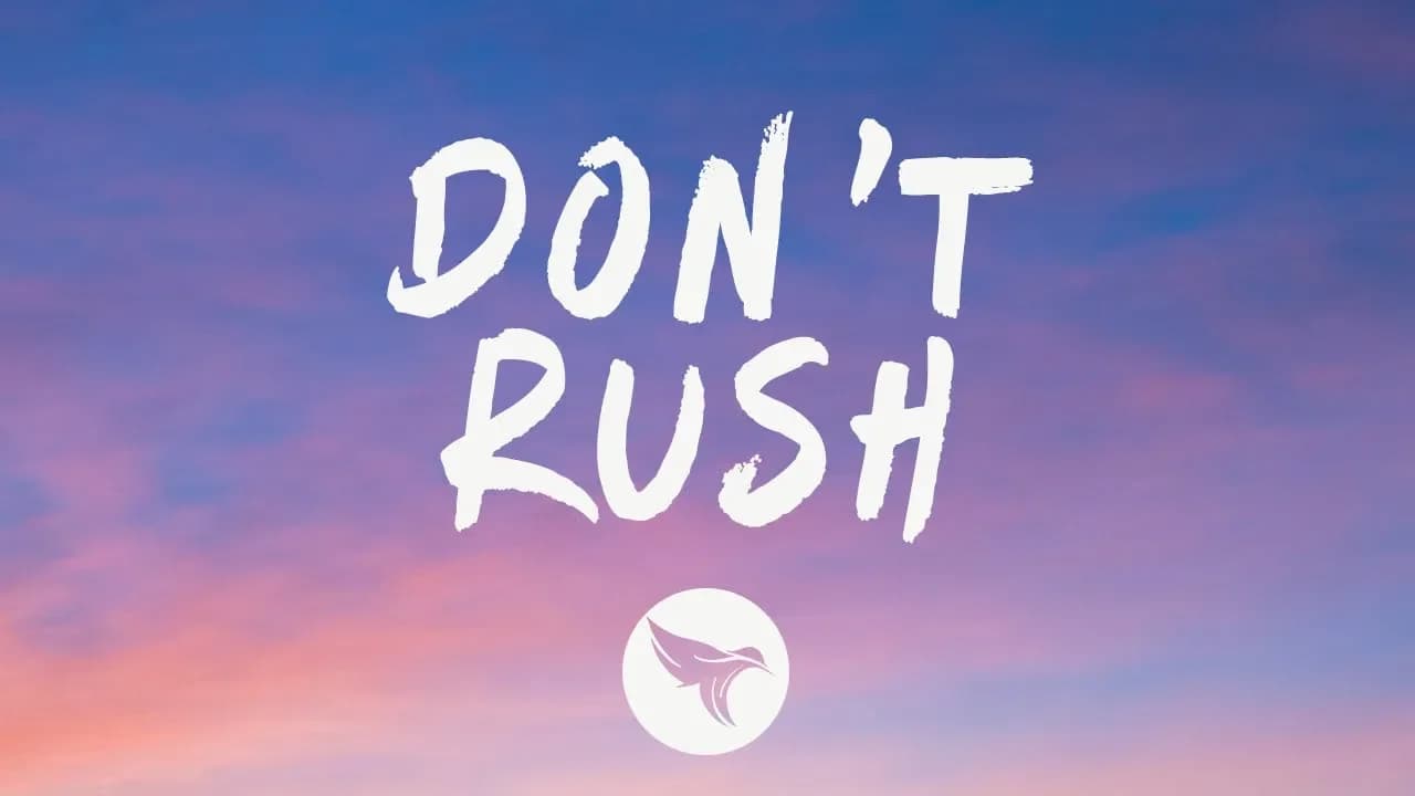 Young T & Bugsey - Don't Rush (Lyrics) ft. Headie One