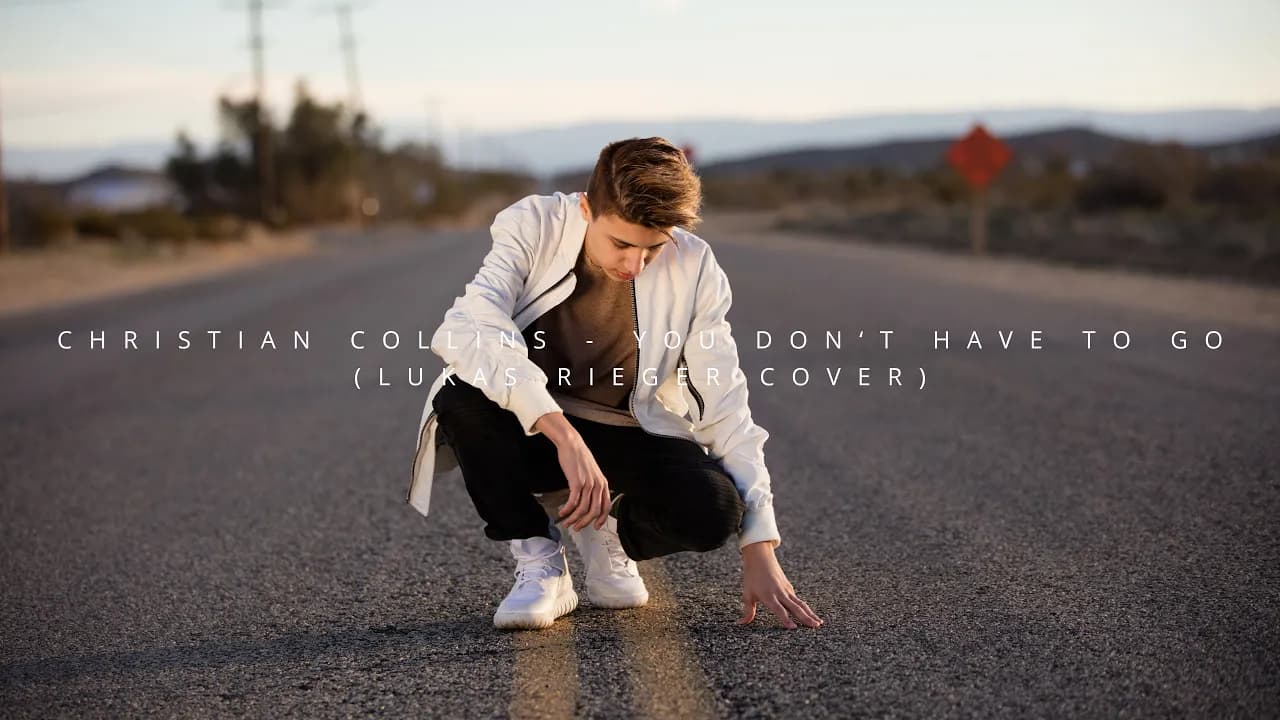 Lukas Rieger - You Don't Have To Go ( Christian Collins Cover )