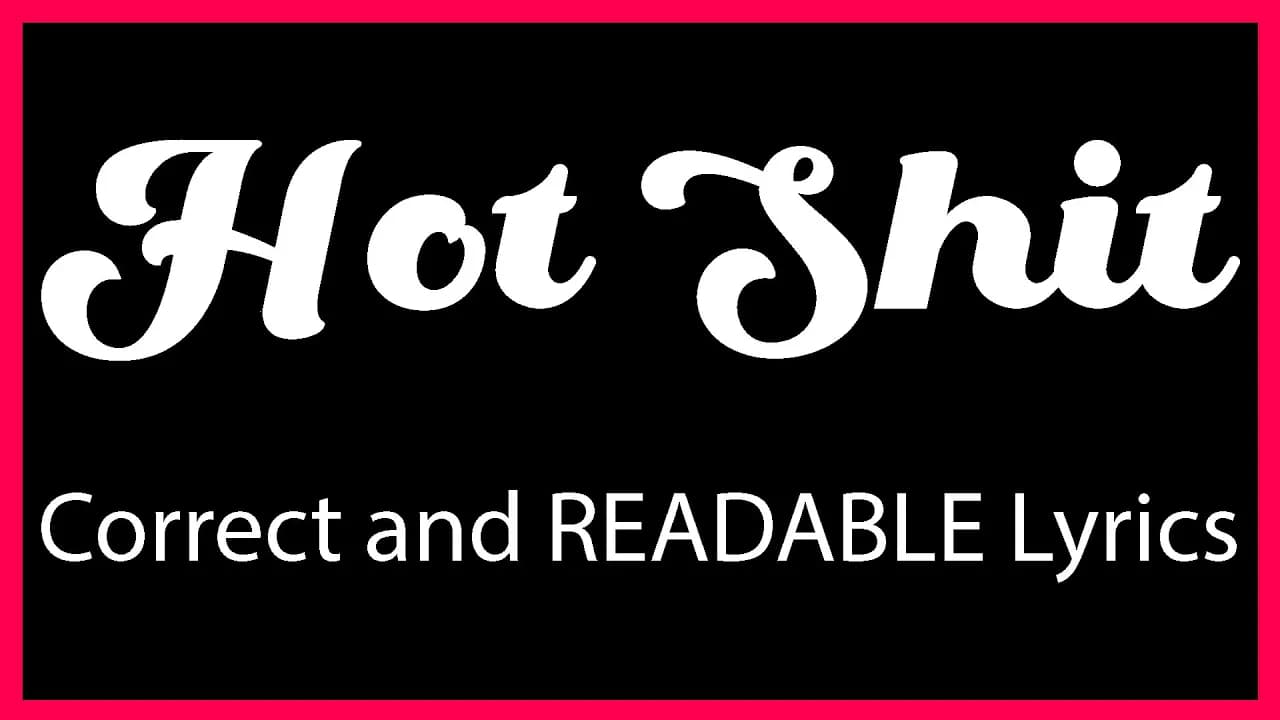 Hot Shit Lyrics by Cardi B, Lil Dirk, and Kanye West aka Ye