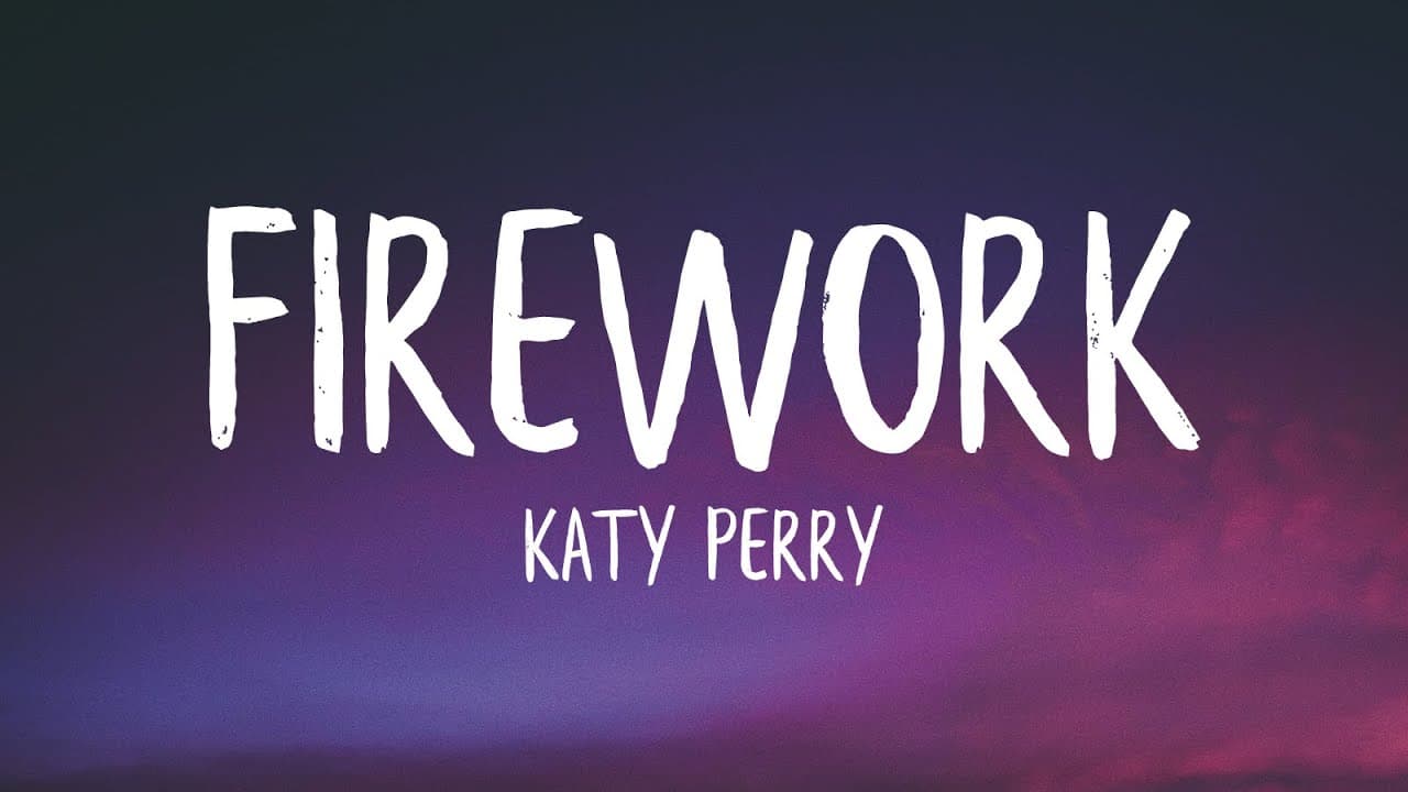 Katy Perry - Firework (Lyrics)