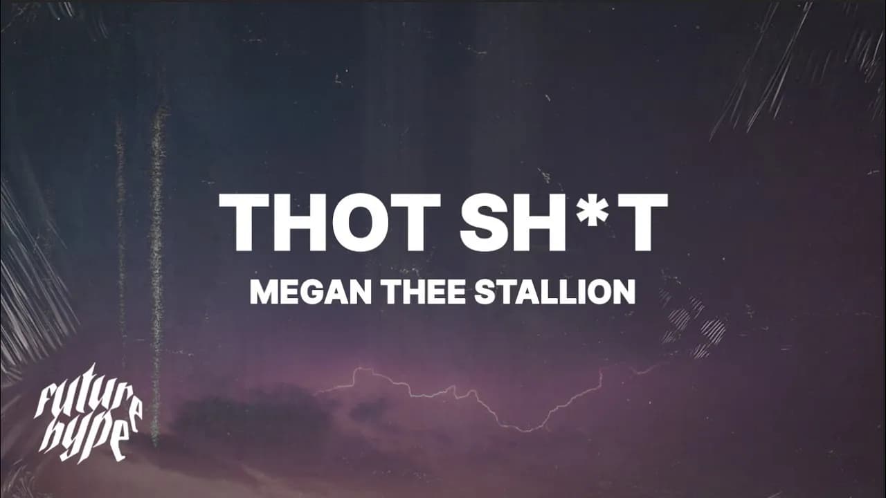 Megan Thee Stallion - Thot Shit (Lyrics)