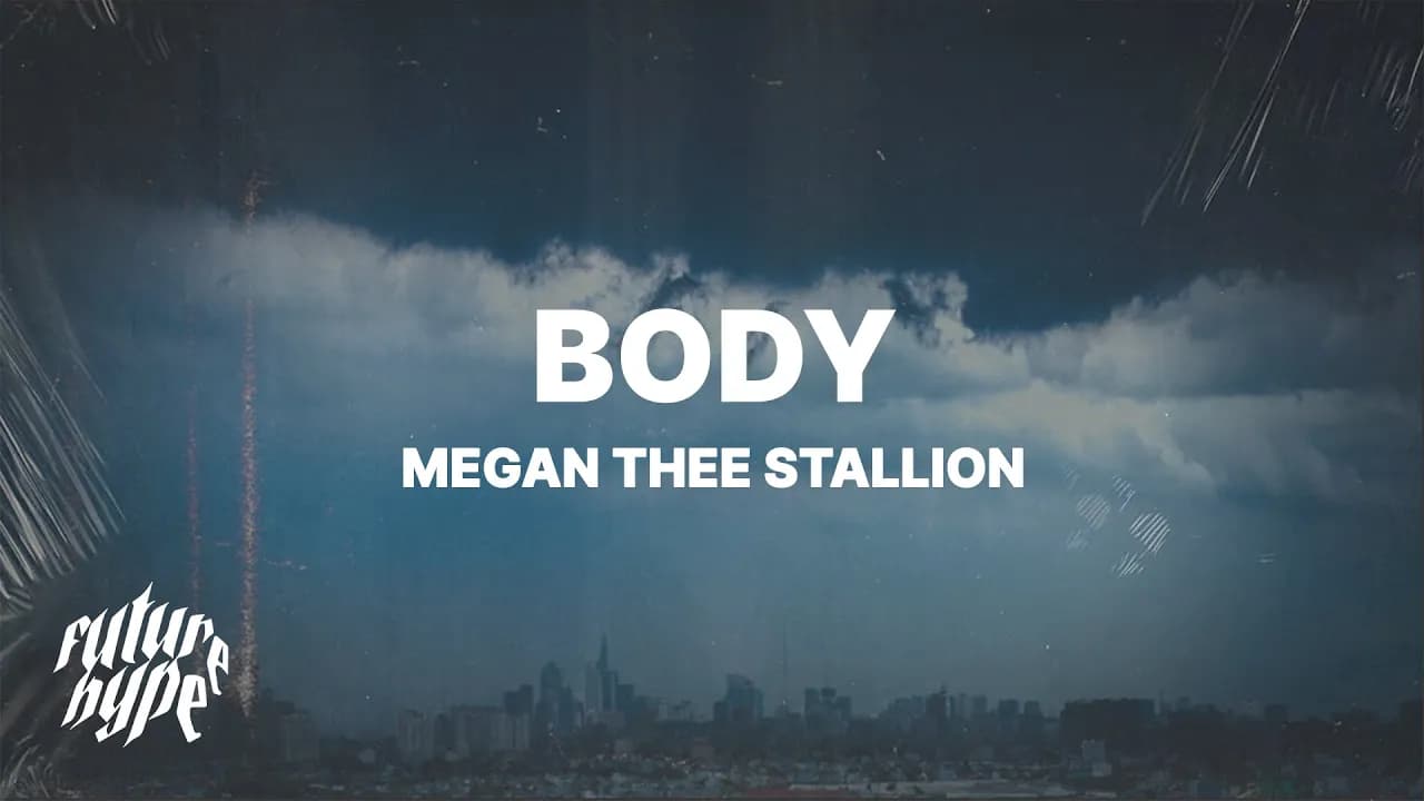 Megan Thee Stallion - Body (Lyrics)