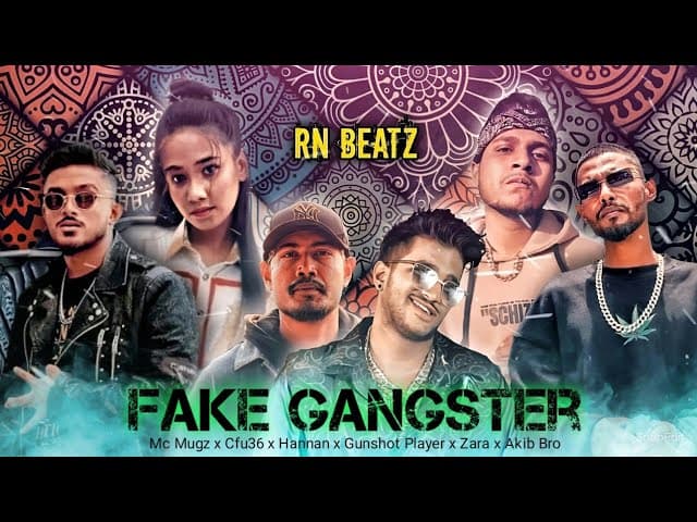 FAKE GANGSTER - Mc Mugz x Cfu36 x Hannan x Gunshot Player x Shezan x ZARA | prod. by RN Beatz