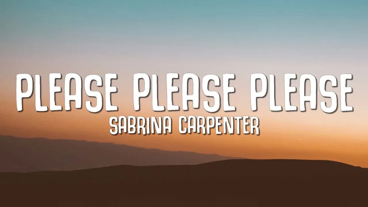 Sabrina Carpenter - Please Please Please (Lyrics)