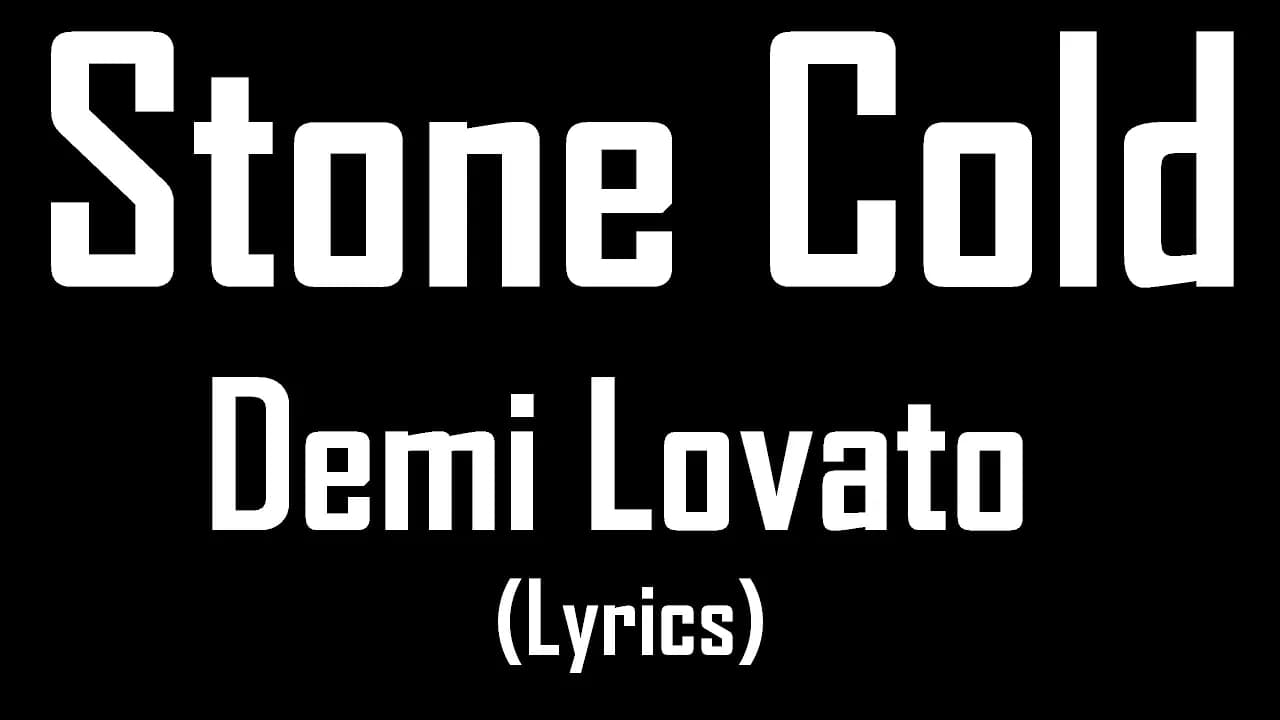 Stone Cold - Demi Lovato (Lyrics)