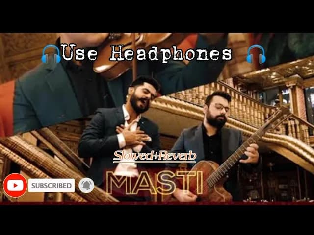 Masti "Ghani Khan" | Slowed+Reverb | Junaid Kamran Siddique | Arslan Shah | Jaam Boys [Pashto songs]