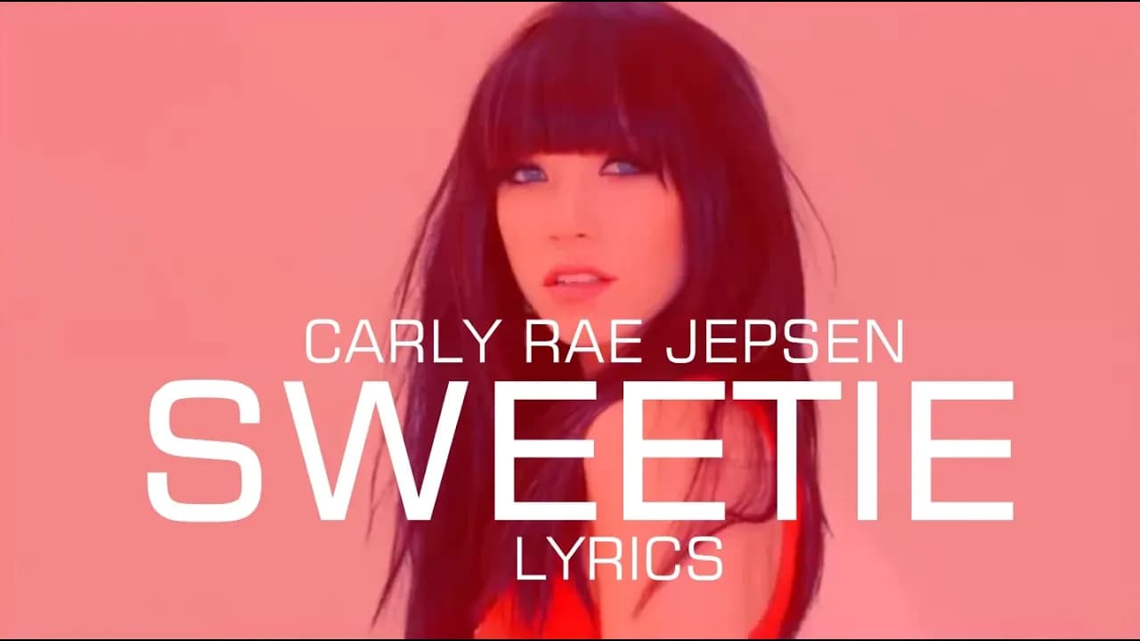 Carly Rae Jepsen - Sweetie LYRICS