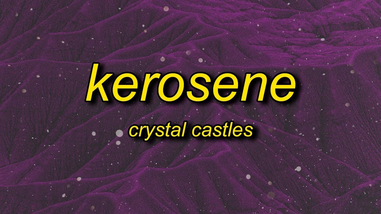 Crystal Castles - KEROSENE (Lyrics)
