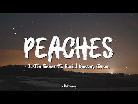 Justin Bieber - Peaches ft. Daniel Caesar, Giveon (Lyrics) || I got my peaches out in Georgia