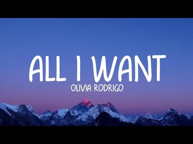 Olivia Rodrigo - All I Want (Lyrics)