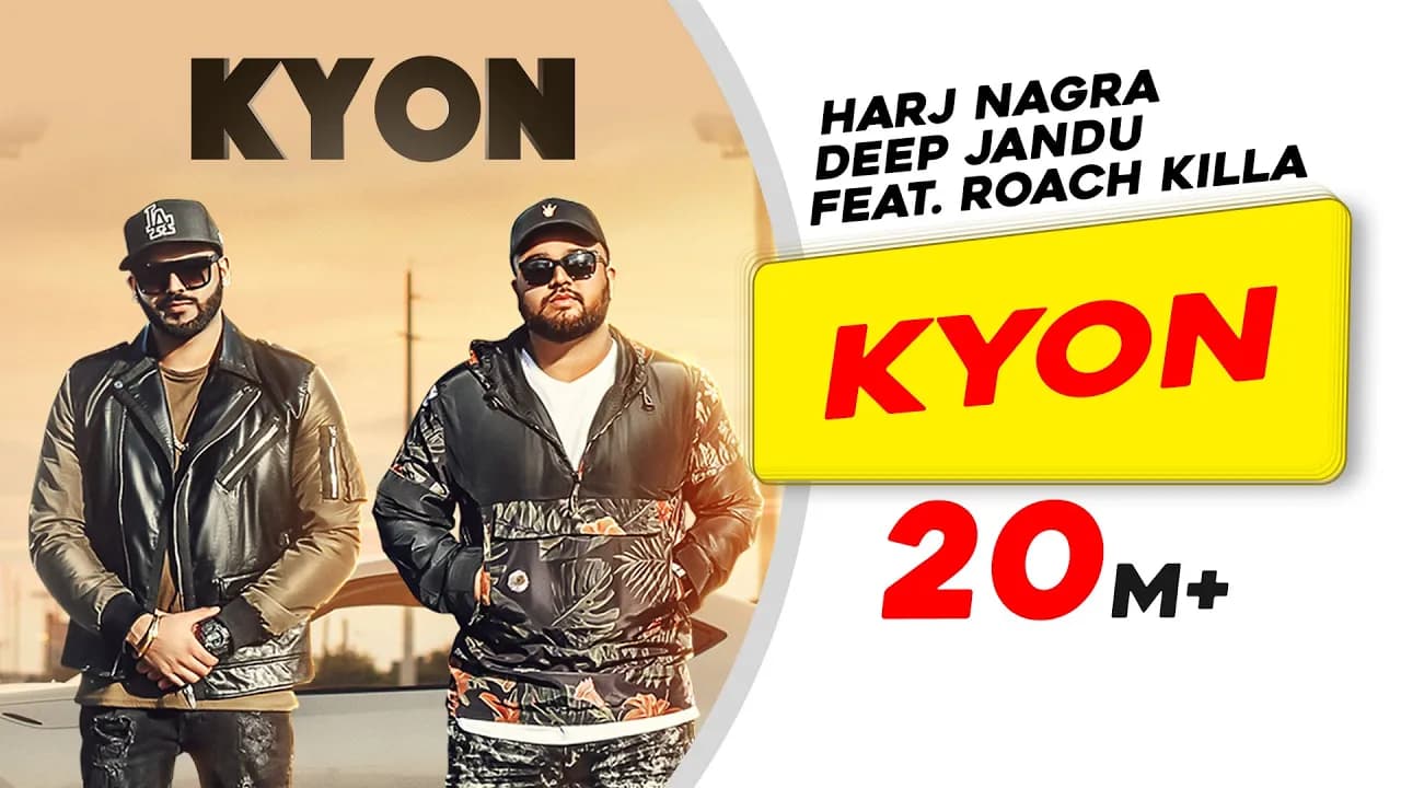 Kyon Feat. Roach Killa  | Harj Nagra | Deep Jandu | Lyrical video | Latest Punjabi Hit Songs