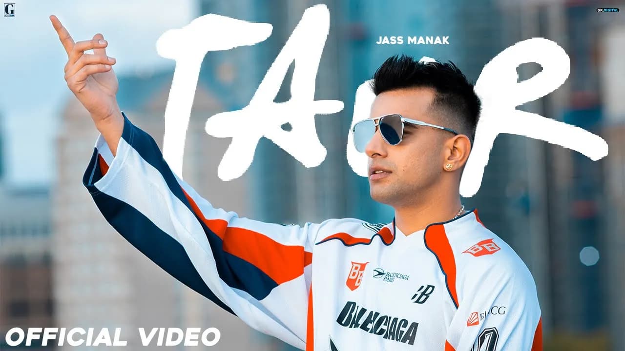 TAUR : Jass Manak (Official Video) Satti Dhillon - Ikky - GK Digital - Geet MP3 - Punjabi Song