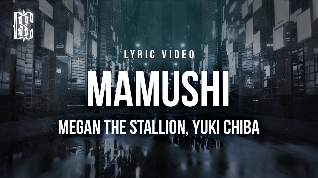 Megan Thee Stallion feat. Yuki Chiba - Mamushi | Lyrics