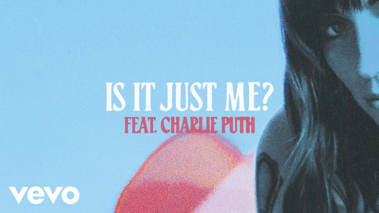 Sasha Alex Sloan - Is It Just Me (Lyric Video) ft. Charlie Puth