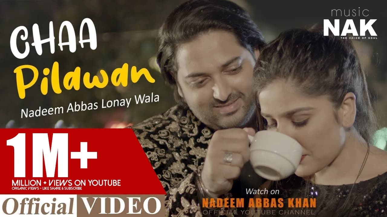 Chaa Pilawan| Nadeem Abbas Lonay Wala| OFFICIAL VIDEO 2022